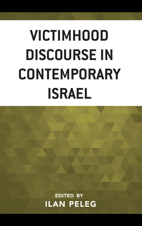 Victimhood Discourse in Contemporary Israel - 