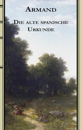 Die alte spanische Urkunde -  Fredéric Armand Strubberg