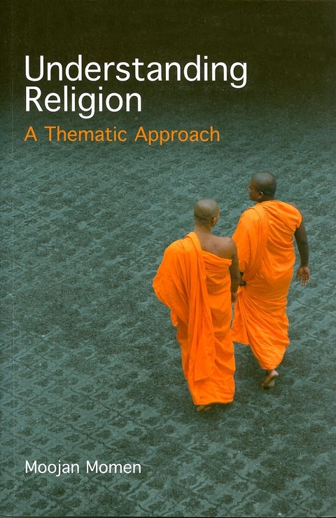 Understanding Religion -  Moojan Momen