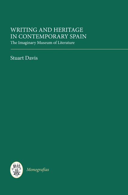 Writing and Heritage in Contemporary Spain - Stuart Davis