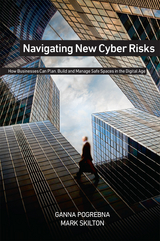 Navigating New Cyber Risks - Ganna Pogrebna, Mark Skilton