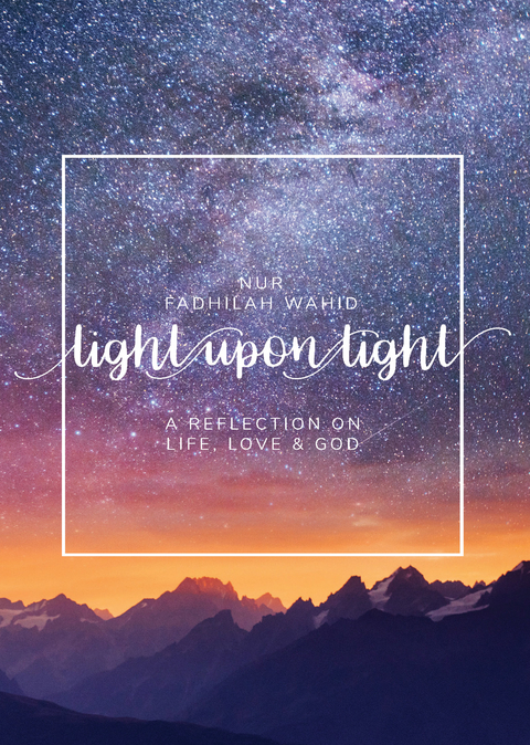 Light Upon Light -  Nur Fadhilah Wahid