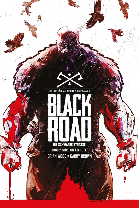 Black Road - Die schwarze Straße - Brian Wood