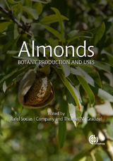 Almonds : Botany, Production and Uses - 