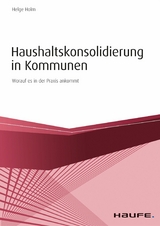 Haushaltskonsolidierung in Kommunen -  Helge Holm