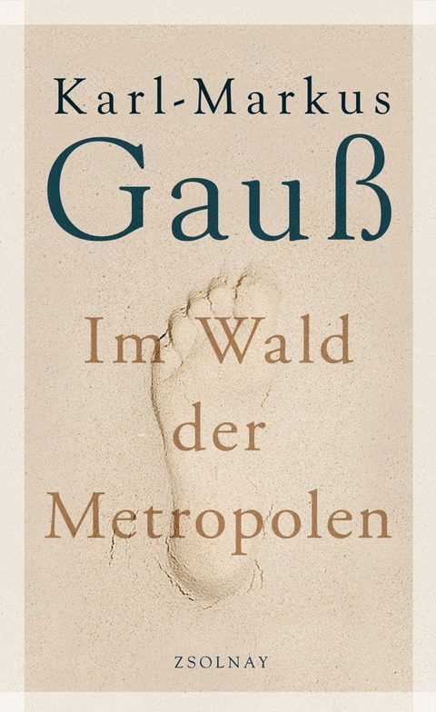 Im Wald der Metropolen - Karl-Markus Gauß
