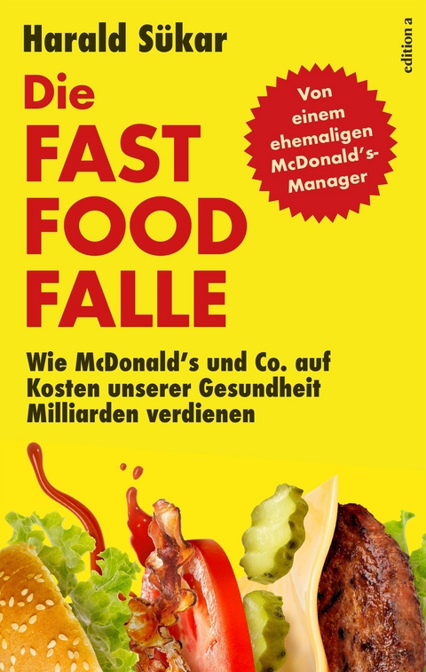 Die Fast Food Falle - Harald Sükar