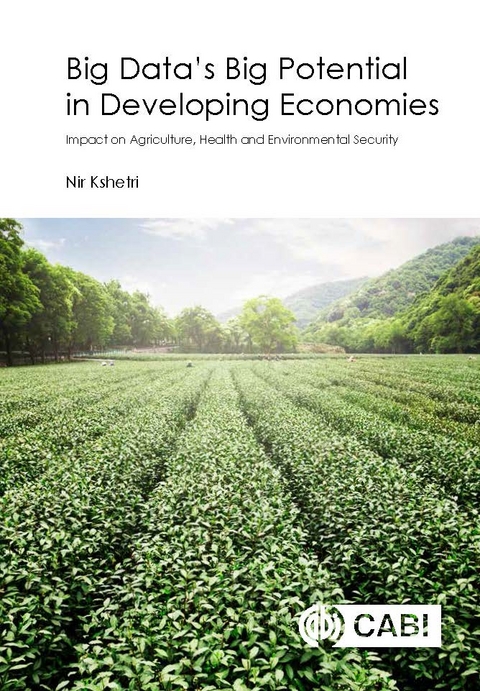 Big Data’s Big Potential in Developing Economies : Impact on Agriculture, Health and Environmental Security - USA) Kshetri Nir (The University of North Carolina
