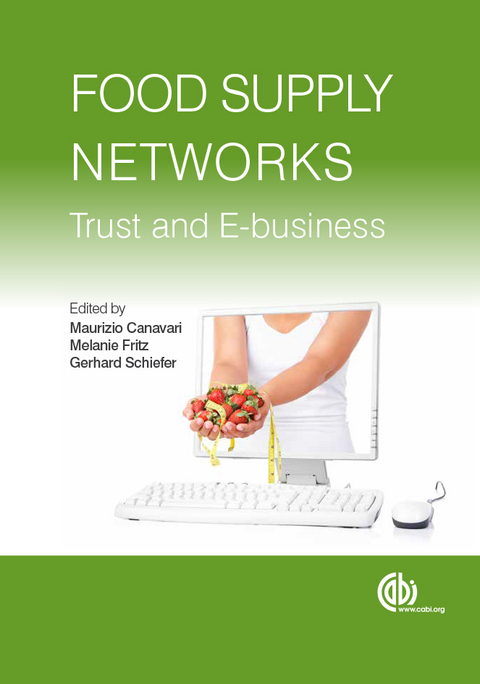 Food Supply Networks : Trust and E-business - 