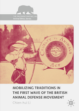 Mobilizing Traditions in the First Wave of the British Animal Defense Movement -  Chien-hui Li