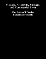 Motions, Affidavits, Answers, and Commercial Liens - The Book of Effective Sample Documents -  Lewis Sidana Lewis