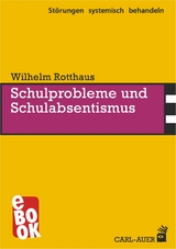 Schulprobleme und Schulabsentismus - Wilhelm Rotthaus