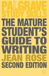 The Mature Student's Guide to Writing - Rose, Jean