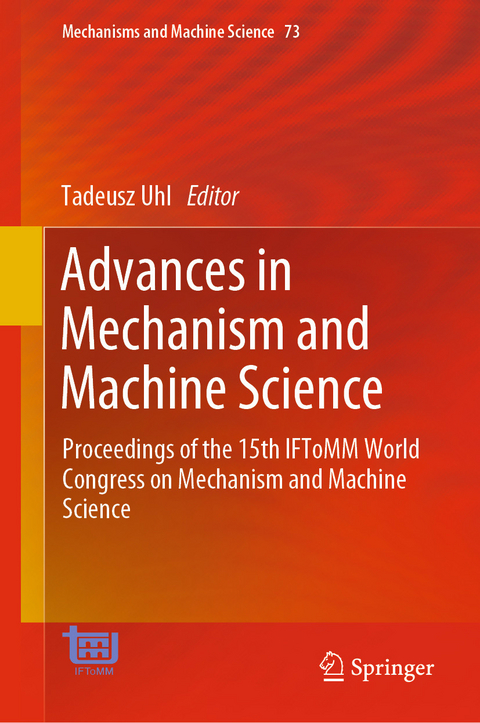 Advances in Mechanism and Machine Science - 