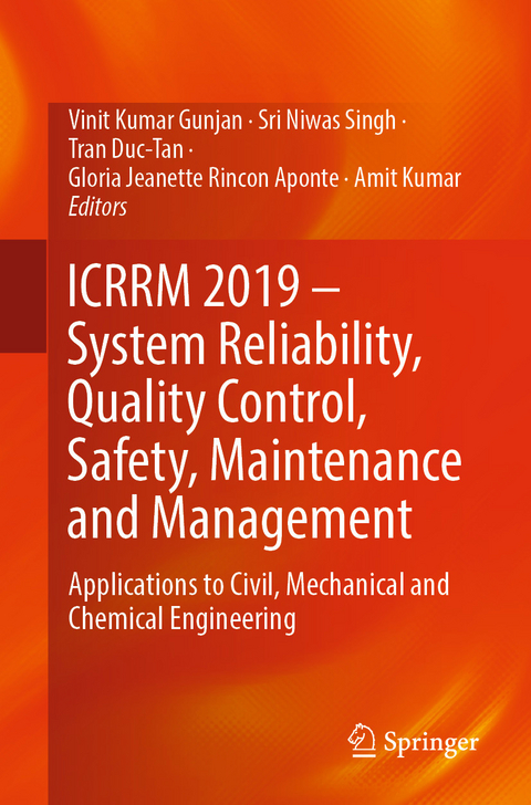 ICRRM 2019 - System Reliability, Quality Control, Safety, Maintenance and Management - 