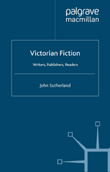 Victorian Fiction - Sutherland, J.