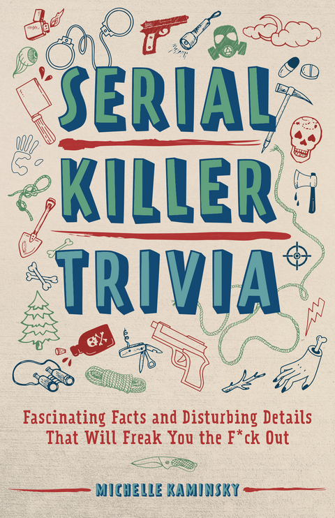 Serial Killer Trivia -  Michelle Kaminsky