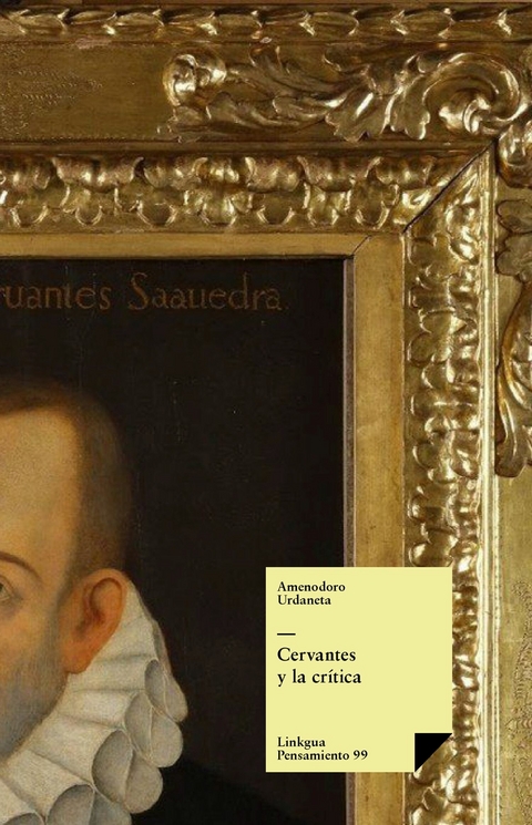 Cervantes y la crítica - Amenodoro Urdaneta