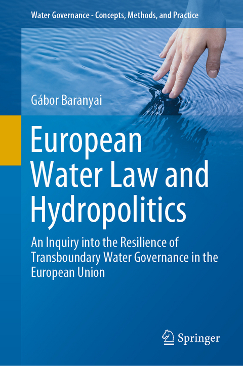 European Water Law and Hydropolitics - Gábor Baranyai