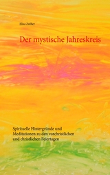 Der mystische Jahreskreis - Elisa Zuther