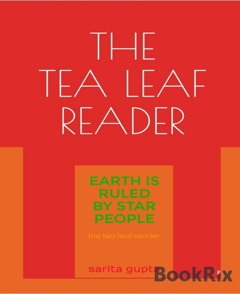 The Tea Leaf Reader - Sarita Gupta