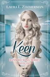 Keen : Banshee Song Series, Book One -  Laura L. Zimmerman