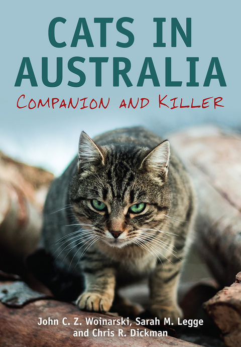 Cats in Australia -  Chris R. Dickman,  Sarah M. Legge,  John C.Z. Woinarski