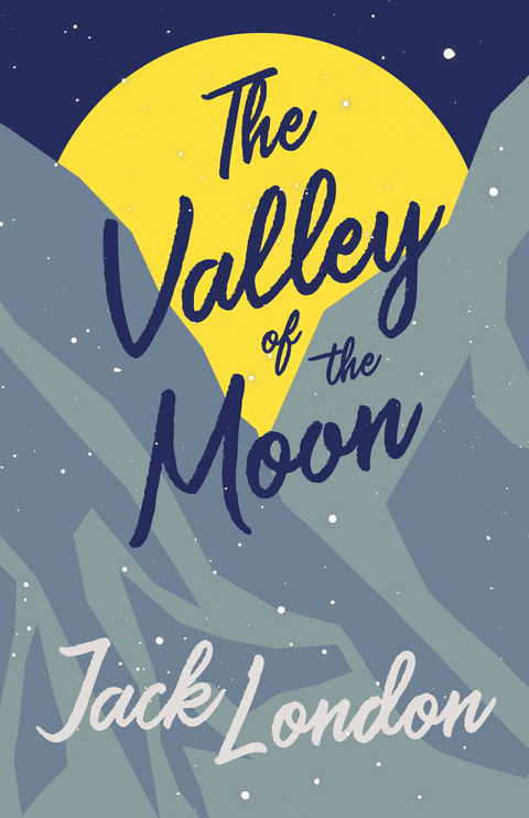 The Valley of the Moon - Jack London