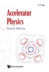 Accelerator Physics (Fourth Edition) -  Lee Shyh-yuan Lee