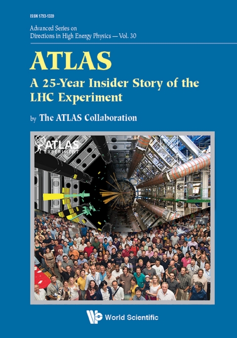 ATLAS: A 25-YEAR INSIDER STORY OF THE LHC EXPERIMENT - 