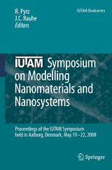 IUTAM Symposium on Modelling Nanomaterials and Nanosystems - 