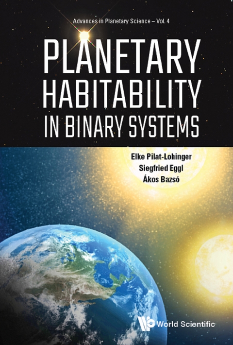 Planetary Habitability In Binary Systems -  Bazso Akos Bazso,  Pilat-lohinger Elke Pilat-lohinger,  Eggl Siegfried Eggl