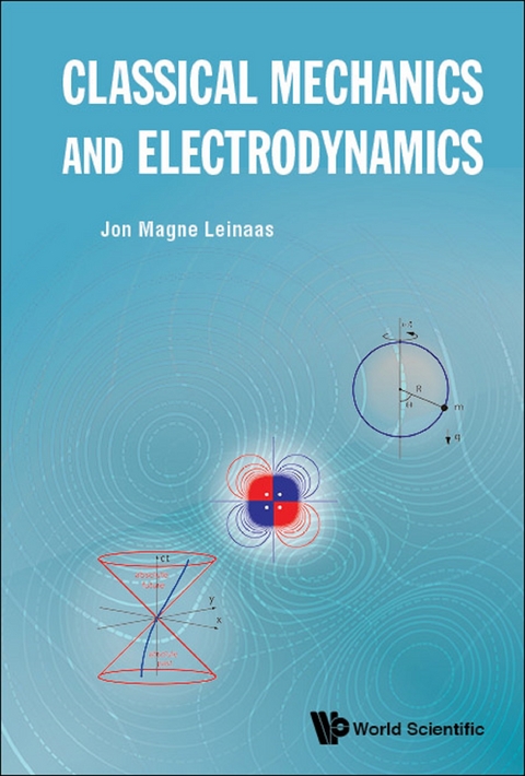 Classical Mechanics And Electrodynamics -  Leinaas Jon Magne Leinaas