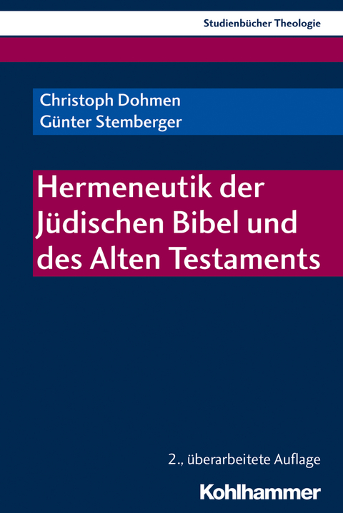 Hermeneutik der Jüdischen Bibel und des Alten Testaments - Christoph Dohmen, Günter Stemberger