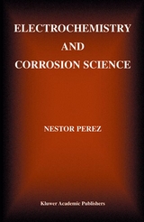 Electrochemistry and Corrosion Science - Nestor Perez