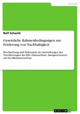 Gesetzliche Rahmenbedingungen zur Förderung von Nachhaltigkeit -  Rolf Schacht