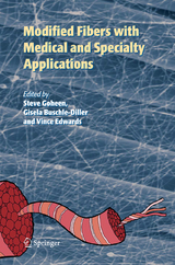Modified Fibers with Medical and Specialty Applications - 