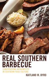 Real Southern Barbecue -  Kaitland M. Byrd