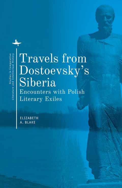 Travels from Dostoevsky’s Siberia - 