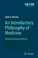 An Introductory Philosophy of Medicine - James A. Marcum