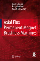 Axial Flux Permanent Magnet Brushless Machines - Jacek F. Gieras, Rong-Jie Wang, Maarten J. Kamper