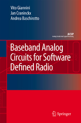 Baseband Analog Circuits for Software Defined Radio - Vito Giannini, Jan Craninckx, Andrea Baschirotto