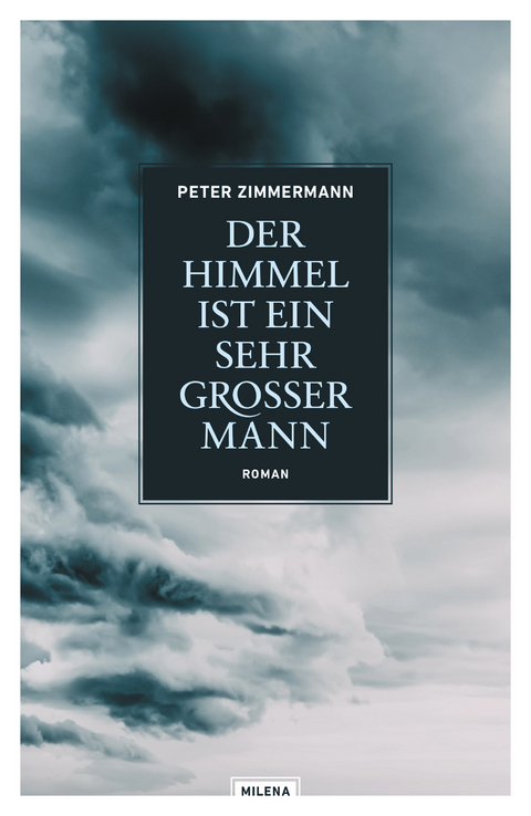 Der Himmel ist ein sehr großer Mann - Peter Zimmermann