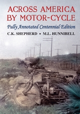 Across America by Motor-Cycle -  C.K. Shepherd