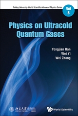 Physics On Ultracold Quantum Gases -  Zhang Wei Zhang,  Wei Yi Wei,  Han Yongjian Han