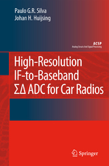 High-Resolution IF-to-Baseband SigmaDelta ADC for Car Radios - Paulo Silva, Johan Huijsing