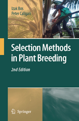 Selection Methods in Plant Breeding - Izak Bos, Peter Caligari