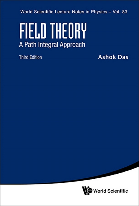 Field Theory: A Path Integral Approach (Third Edition) -  Das Ashok Das