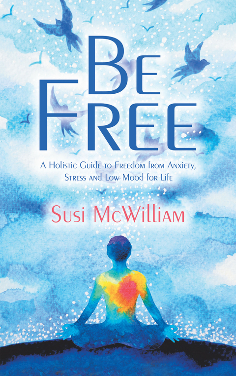 Be Free - Susi McWilliam