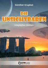 Die Unsichtbaren - Günther Krupkat